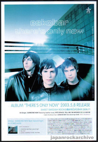 Eskobar 2003/06 There's Only Now Japan album promo ad